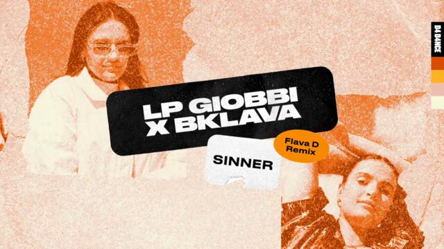 LP Giobbi & Bklava - Sinner (Flava D Remix)