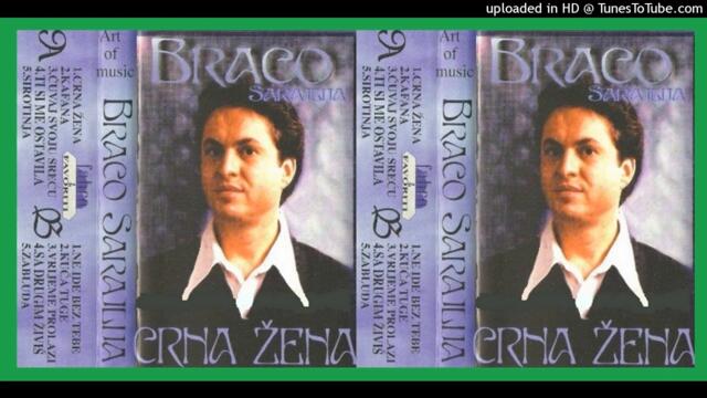 Braco Sarajlija-Cuvaj Svoju Srecu_1997