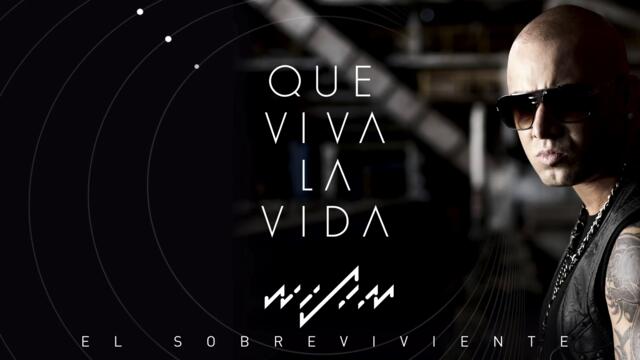 Wisin - Que Viva la Vida (Audio)