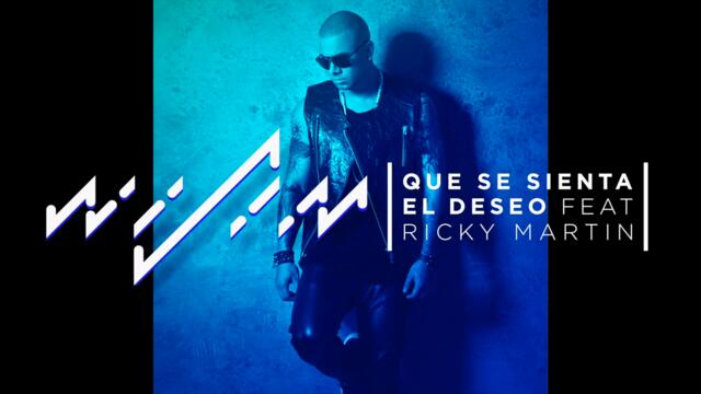Wisin ft. Ricky Martin -  Que Se Sienta el Deseo (Audio)