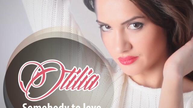 Otilia - Somebody to Love / Extended (Audio)