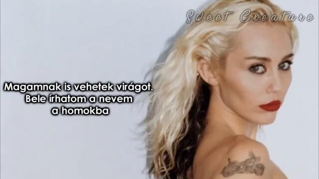 Miley Cyrus - Flowers (magyar felirattal)