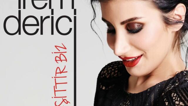 Irem Derici - Aşk Eşittir Biz / Akustik (Audio)