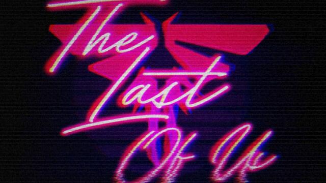 The Last Of Us Main Theme - Retrowave Remix