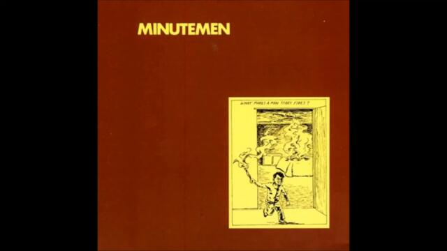 Minutemen - Bob Dylan Wrote Propaganda Songs