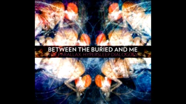 Between The Buried And Me - Specular Reflection (Lyrics)