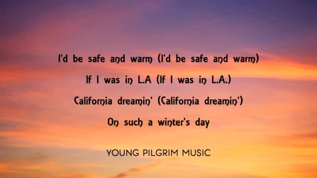 The Mammas & The Papas - California Dreamin' (Lyrics)