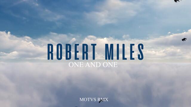 Robert Miles  - One & One (Motvs Remix) - Official Visual