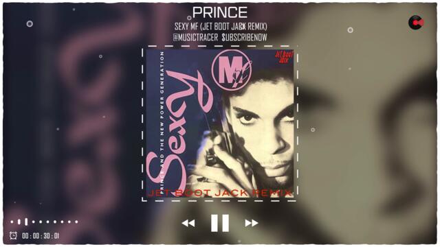 Prince  --  Sexy MF (Jet Boot Jack Remix)