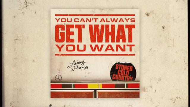 Lainey Wilson - You Can't Always Get What You Want (Official Audio)