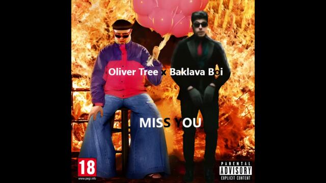 Oliver Tree x Baklava Boi - Miss You (Masteroowgay Tribute)