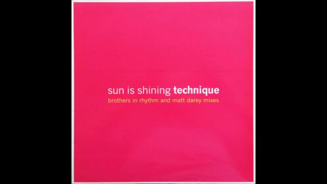 Technique - Sun Is Shining (Mash Up Matt Remix) (1999)