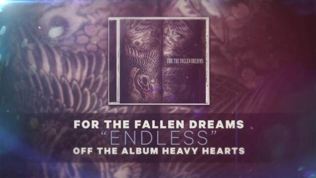 For the Fallen Dreams - Endless