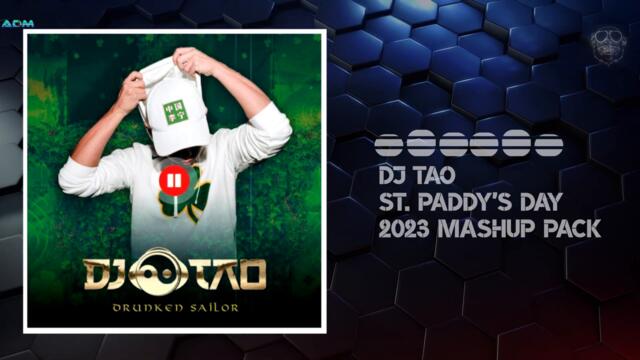 DJ TAO  -  ST  PADDY'S DAY  2023 MASHUP PACK
