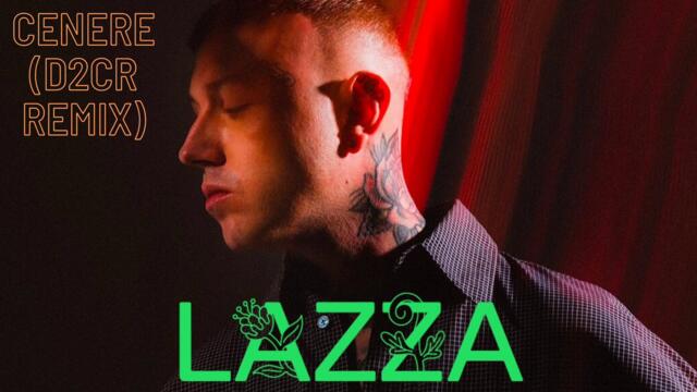 Lazza - Cenere (D2CR Remix)