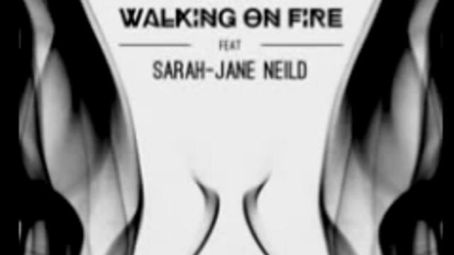Aaron Olson ft. Sarah-Jane Neild 'Walking on Fire' (Nick Sentience Remix)