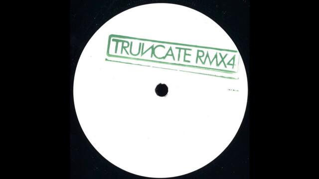 Truncate - Dial (Heiko Laux Remix) [TRUNCATERMX4]