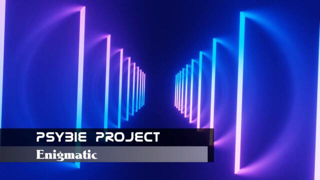Psybie Project(Enigmatic Original Mix)