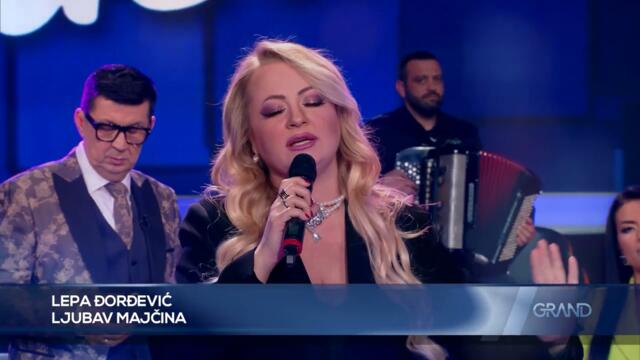 Lepa Djordjevic - Ljubav majcina - (Tv Grand 17.04.2023.)