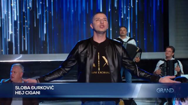 Sloba Djurkovic - Hej cigani  - (Tv Grand 18.04.2023.)