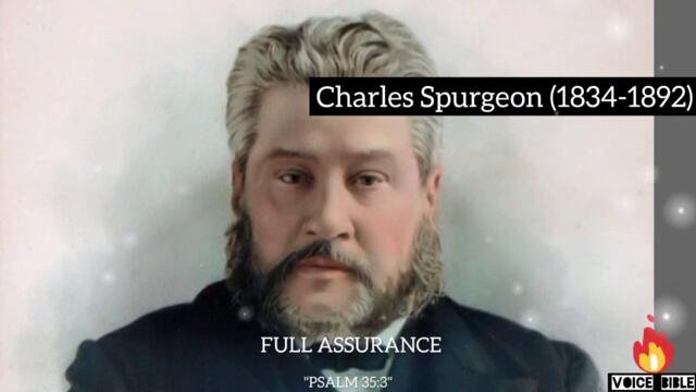 Full Assurance "Psalms 35:3" charles spurgeon sermon