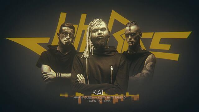 Kharmaguess feat Koian Hammerhead - Kali (John R1se remix)