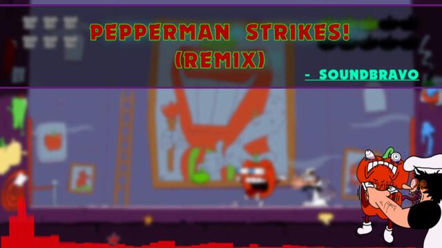 Pizza Tower - Pepperman Strikes! (remix)