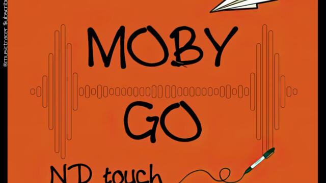 Moby  --  Go (ND Touch)