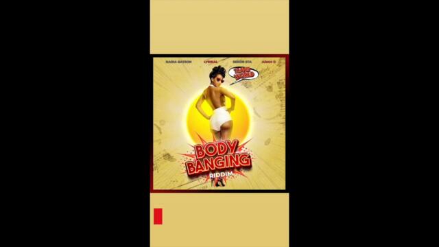 Body Banging Riddim Mix | Lyrikal, Nadia Batson, Sekon Sta & Adam O | 2021 Soca