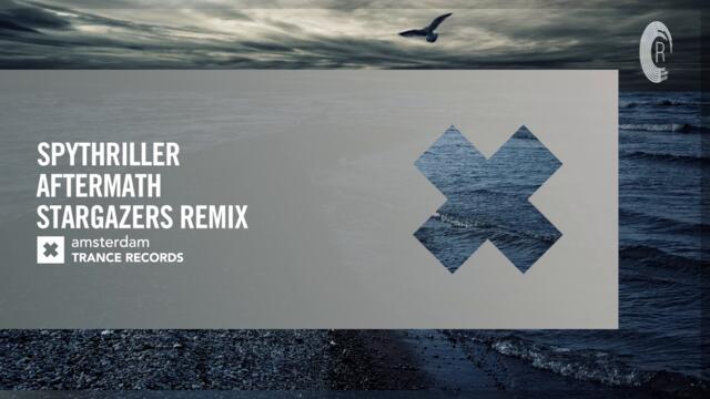 Spythriller - Aftermath (Stargazers Remix) [Amsterdam Trance] Extended