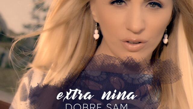 Екстра Нина - Добре съм (Audio)