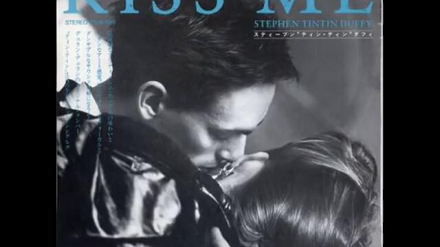 Stephen "Tin Tin" Duffy -  Kiss me (US Remix)