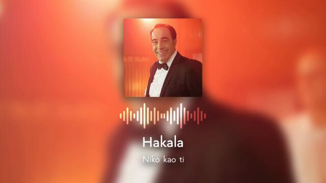 Hakala-Niko kao ti (Official Audio)