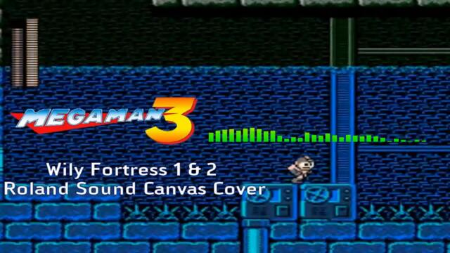 Mega Man 3 / Wily Fortress 1&2 [REMIX]