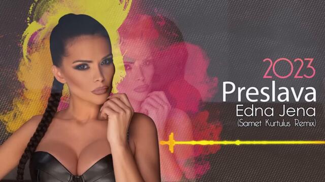Преслава - Една Жена (Prod. Samet Kurtulus) 2023