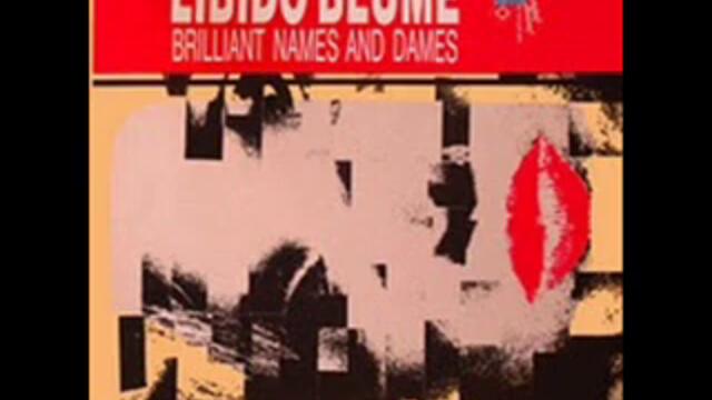 Libido Blume - Brillant Names And Dames