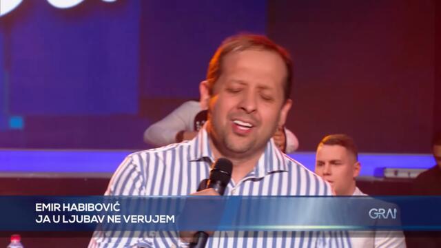 Emir Habibovic - Ja u ljubav ne verujem - (PZD) - (Tv Grand 19.06.2023.)