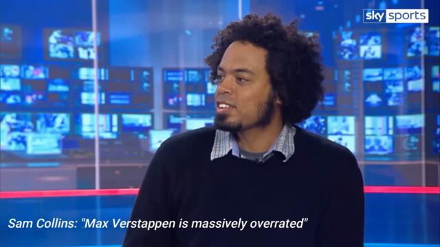 Sam Collins (Sky Sports): "Max Verstappen is massively overrated" (!)