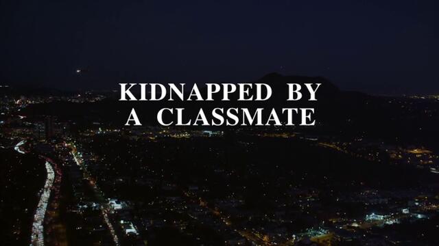 Къде е дъщеря ми Killer Ransom    Kidnapped by a Classmate  Gone, Daughter Gone (2020)  Бг Аудио Част 1