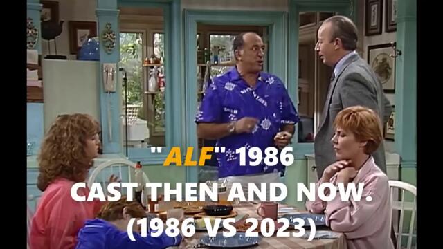 ALF (1986 - 1990) Cast THEN AND NOW 2023, Thanks For The Memories