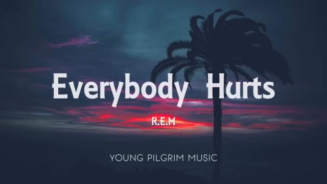 R.E.M - Everybody Hurts (Audio)