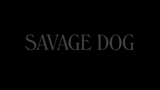 Диво куче Savage Dog   (2017) Бг Аудио Част 1
