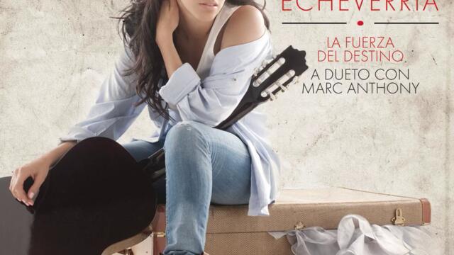 Sandra Echeverria ft. Marc Anthony - La Fuerza Del Destino (Audio)