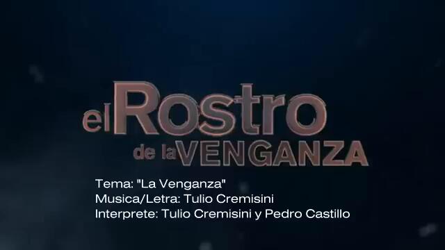 Tulio Cremisini y Pedro Castillo - La Venganza / El Rostro de la Venganza (Audio)
