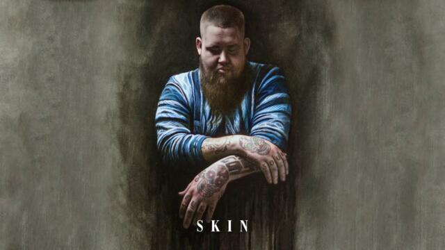 Rag'n'bone Man - Skin (audio)