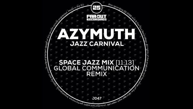 Azymuth - Jazz Carnival (Space Jazz Mix - Global Communication Remix)