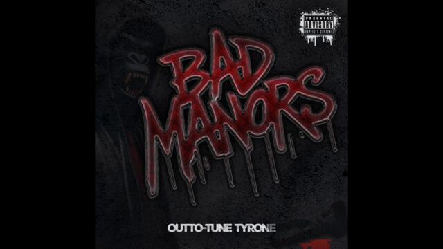 Outto-Tune Tyrone (OTT) - Bad Manors (SK Diss)