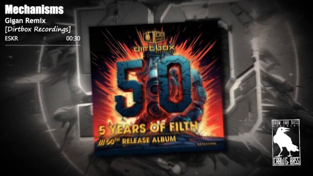 ESKR - Mechanisms (Gigan Remix) [Dirtbox Recordings]