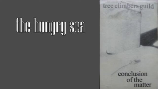 tree climbers guild - the hungry sea
