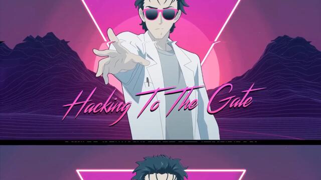 Hacking To The Gate (Steins;Gate OP synthwave 80s remix) by Astrophysics